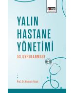 Yalın Hastane Yönetimi - 5S Uygulanması
