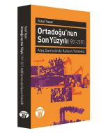 Ortadoğu'nun Son Yüzyılı (1901-2017)