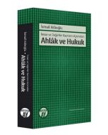 Ahlak ve Hukuk - İnsan ve Değerler Kavramı Açısından