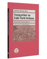 Yeniçeriler ve Eski Türk Ordusu