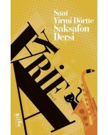 Saat Yirmi Dörtte Saksafon Dersi