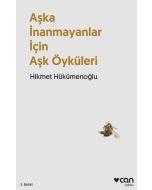 Aşka İnanmayanlar İçin Aşk Öyküleri