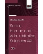 International Research in Social, Human and Administrative Sciences 22