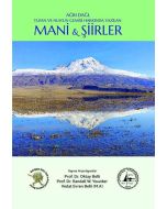 Ağrı Dağı Tufan ve Nuh’un Gemisi Hakkında Yazılan Mani ve Şiirler