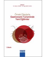 Örnek Olaylarla Gastronomi Turizminde Yeni Eğilimler
