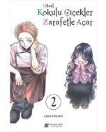 Güzel Kokulu Çiçekler Zarafetle Açar Cilt - 2