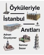 Öyküleriyle İstanbul Anıtları (Ciltli)