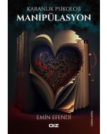 Karanlık Psikoloji - Manipülasyon