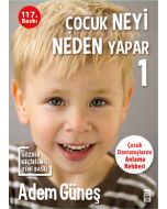 Çocuk Neyi Neden Yapar - 1