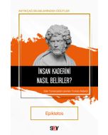 İnsan Kaderini Nasıl Belirler?