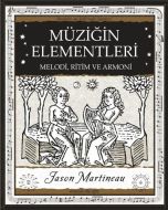 Müziğin Elementleri - Melodi Ritim ve Armoni