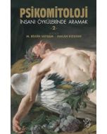 İnsanı Öykülerinde Aramak 2 - Psikomitoloji