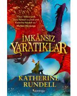 İmkânsız Yaratıklar (Ciltli)