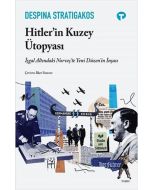 Hitler’in Kuzey Ütopyası