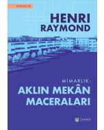 Mimarlık - Aklın Mekân Maceraları 
