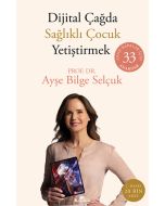 Dijital Çağda Sağlıklı Çocuk Yetiştirmek