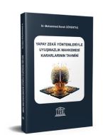 Yapay Zeka Yöntemleriyle Uyuşmazlık Mahkemesi Kararlarının Tahmini