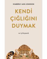 Kendi Çığlığını Duymak