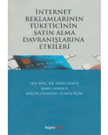 İnternet Reklamlarının Tüketicinin Satın Alma Davranışlarına Etkileri