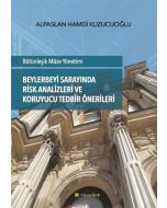 Beylerbeyi Sarayında Risk Analizleri ve Koruyucu Tedbir Önerileri