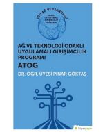 Ağ ve Teknoloji Odaklı Uygulamalı Girişimcilik Programı - ATOG