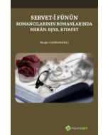 Servet-i Fünun Romancılarının Romanlarında Mekan-Eşya-Kıyafet