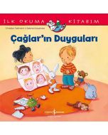 İlk Okuma Kitabım - Çağlar’ın Duyguları