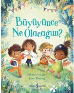 Büyüyünce Ne Olacağım ?