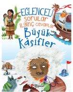 Eğlenceli Sorular İlginç Cevaplar - Büyük Kâşifler