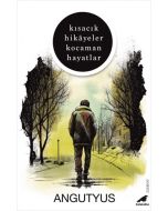 Kısacık Hikâyeler Kocaman Hayatlar