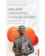 Akıp Gider Uzun Sürmez Mutluluğu Kötülerin