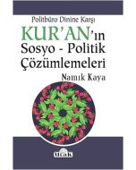 Politbüro Dinine Karşı Kur'an'ın Sosyo Politik Çözümlemeleri