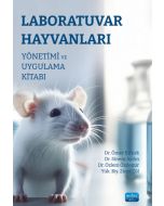 Laboratuvar Hayvanları Yönetimi ve Uygulama Kitabı