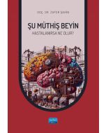 Şu Müthiş Beyin - Hastalanırsa Neler Olur?