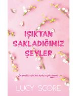 Işıktan Sakladığımız Şeyler
