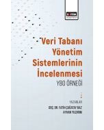 Veritabanı Yönetim Sistemlerinin İncelenmesi