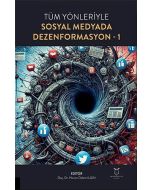 Tüm Yönleriyle Sosyal Medyada Dezenformasyon 1