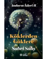 Ataların İzleri 2 - Köklerden Göklere
