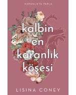 Kalbin En Karanlık Köşesi