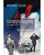 Güneşte Geçmiş (Ciltli)