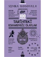 100 Soruda Tarihteki Esrarengiz Olaylar