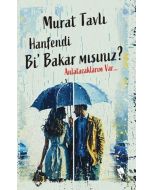 Hanfendi Bi’ Bakar mısınız ?