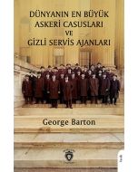 Dünyanın En Büyük Askeri Casusları ve Gizli Servis Ajanları