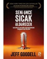 Seni Önce Sıcak Öldürecek