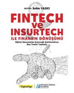 Fintech ve Insurtech ile Finansın Dönüşümü