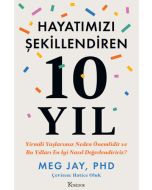 Hayatımızı Şekillendiren 10 Yıl