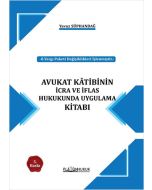 Avukat Katibinin İcra Ve İflas Hukukunda Uygulama Kitabı
