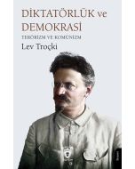 Diktatörlük ve Demokrasi - Terörizm ve Komünizm