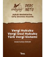 İmtiyaz HMGS Vergi Hukuku - Vergi Usul Hukuku - Türk Vergi Sistemi