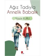 Ağız Tadıyla Annelik Babalık